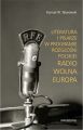 Literatura i pisarze w programie Rozglosni Polskiej Radio Wolna Europa