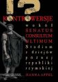 Kontrowersje wokol senatus consultum ultimum. Studium z dziejow poznej republiki rzymskiej