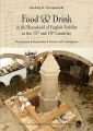 Food and Drink in the Household of English Nobility in the 15th and 16th Centuries. Procurement - Preperation - Service and Consumption