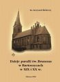 Dzieje parafii sw. Brunona w Bartoszycach w XIX i XX w.