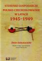 Stosunki gospodarcze polsko-czechoslowackie w latach 1945-1949