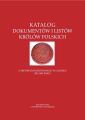 Katalog dokumentow i listow krolow polskich