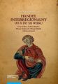 Handel interregionalny od X do XII wieku. Europa Srodkowa, Srodkowo-Wschodnia, Polwysep Skandynawski i Polwysep Balkanski. Studium Porownawcze