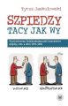 Szpiedzy tacy jak wy