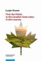 From the Vistula to the Canadian Great Lakes: A Life’s Journey