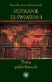 Spotkanie ze swiatem II