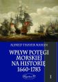 Wplyw potegi morskiej na historie 1660-1783 Tom 1