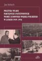 Polityka wladz partyjnych i panstwowych wobec Ludowego Wojska Polskiego w latach 1949-1956