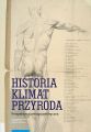 Historia – klimat – przyroda. Perspektywa antropocentryczna