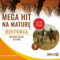 Mega hit na mature. Historia 9. Historia Polski. XIX wiek