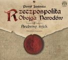 Rzeczpospolita obojga narodow.Srebrny wiek Rzeczpospolita obojga narodow.Srebrny wiek