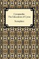 Cyropaedia: The Education of Cyrus