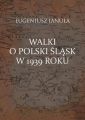 Walki o polski Slask w 1939 roku