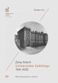 Zarys historii Uniwersytetu Lodzkiego 1945–2020