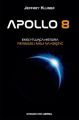 Apollo 8. Ekscytujaca historia pierwszej misji na Ksiezyc
