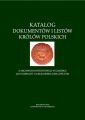 Katalog dokumentow i listow krolow polskich z Archiwum Panstwowego w Gdansku (Jan Olbracht i Aleksander Jagiellonczyk)