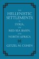The Hellenistic Settlements in Syria, the Red Sea Basin, and North Africa