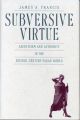 Subversive Virtue