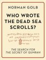 Who Wrote the Dead Sea Scrolls?