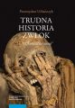 Trudna historia zwlok. T. 1: „Wrocisz do ziemi”