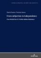 From Subjection to Independence