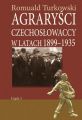 Agrarysci czechoslowaccy w latach 1899-1935 czesc 1