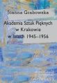 Akademia Sztuk Pieknych w Krakowie w latach 1945-1956