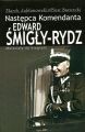 Edward Smigly Rydz. Nastepca komendanta