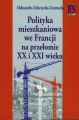 Polityka mieszkaniowa we Francji na przelomie XX i XXI wieku