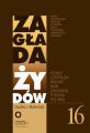 Zaglada Zydow. Studia i Materialy nr 16 R. 2020