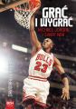 Grac i wygrac. Michael Jordan i swiat NBA