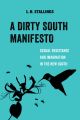 A Dirty South Manifesto