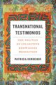 Transnational Testimonios