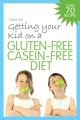 Getting Your Kid on a Gluten-Free Casein-Free Diet
