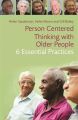 Person-Centred Thinking with Older People