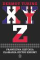 X, Y, Z. Prawdziwa historia zlamania szyfru Enigmy