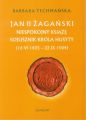 Jan II zaganski. Niespokojny ksiaze. Sojusznik krola husyty (16 VI 1435 - 22 IX 1504)