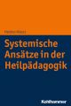 Systemische Ansatze in der Heilpadagogik