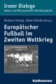 Europaischer Fu?ball im Zweiten Weltkrieg