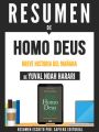 esumen De "Homo Deus: Una Breve Historia Del Manana - De Yuval Noah Harari