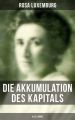 Die Akkumulation des Kapitals (Alle 3 Bande)