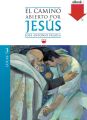 El camino abierto por Jesus. Lucas