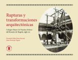 Rupturas y transformaciones arquitectonicas