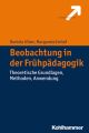 Beobachtung in der Fruhpadagogik