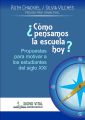 ?Como pensamos la escuela hoy?