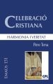 Celebracio cristiana, harmonia i veritat