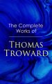 The Complete Works of Thomas Troward