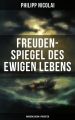 Freuden-Spiegel des ewigen Lebens (Kirchenliedern & Predigten)