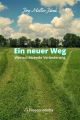 Ein neuer Weg - Wertschatzende Veranderung