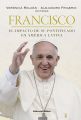 Francisco: el impacto de su pontificado en America Latina